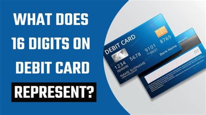 Are all debit cards 16 digits?