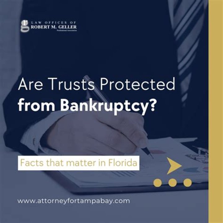 Are trusts protected from bankruptcy?