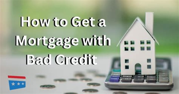 Can poor people with bad credit get a mortgage?