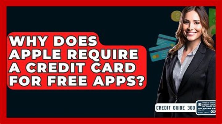 Does Apple require a credit card for free apps?