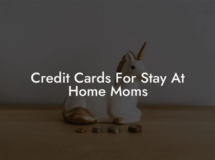 How do stay at home moms get credit cards?