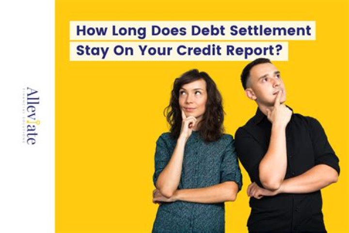 How long does debt settlement stay on credit?
