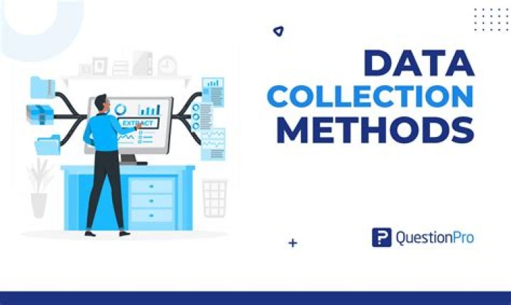 What are methods of data collections?