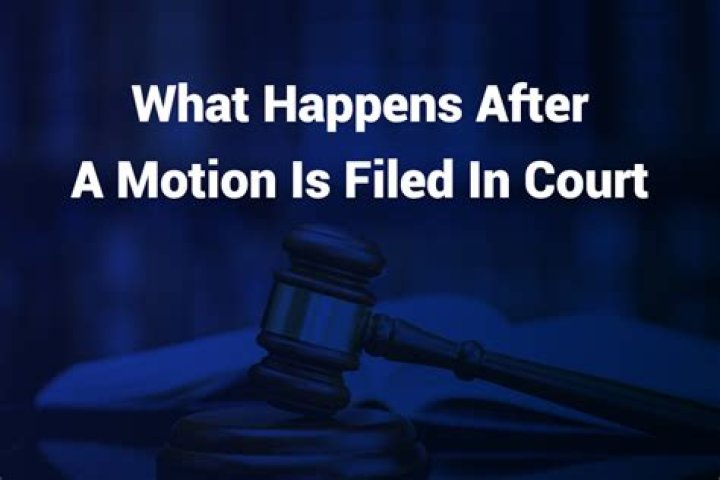 What happens after a motion is filed in court?