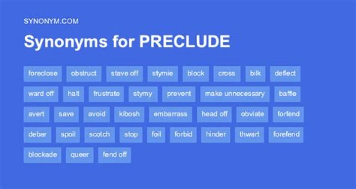 What is an example of preclude?
